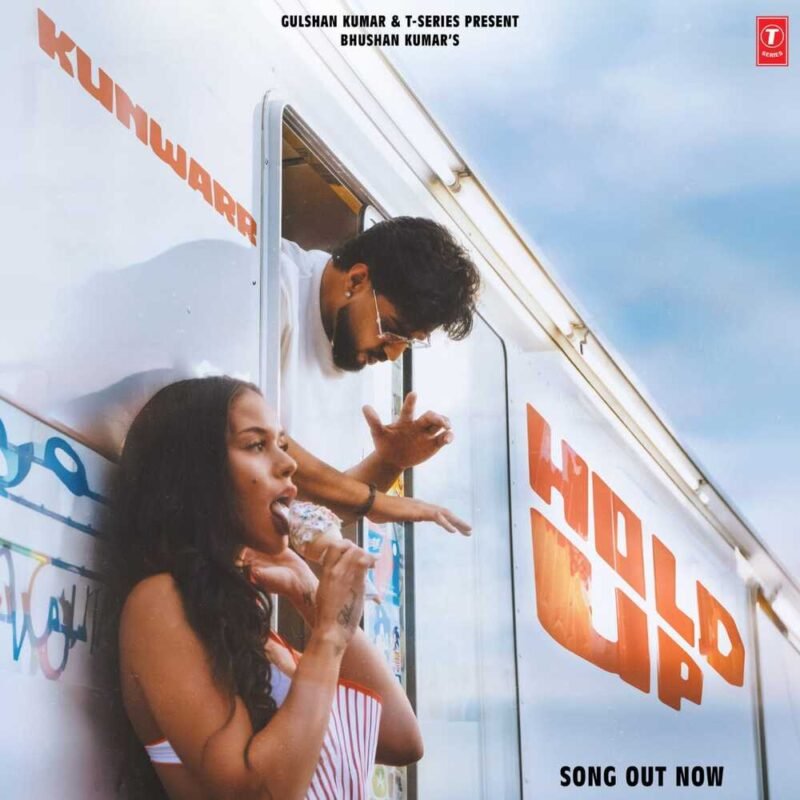 Kunwarr Hold Up T-Series