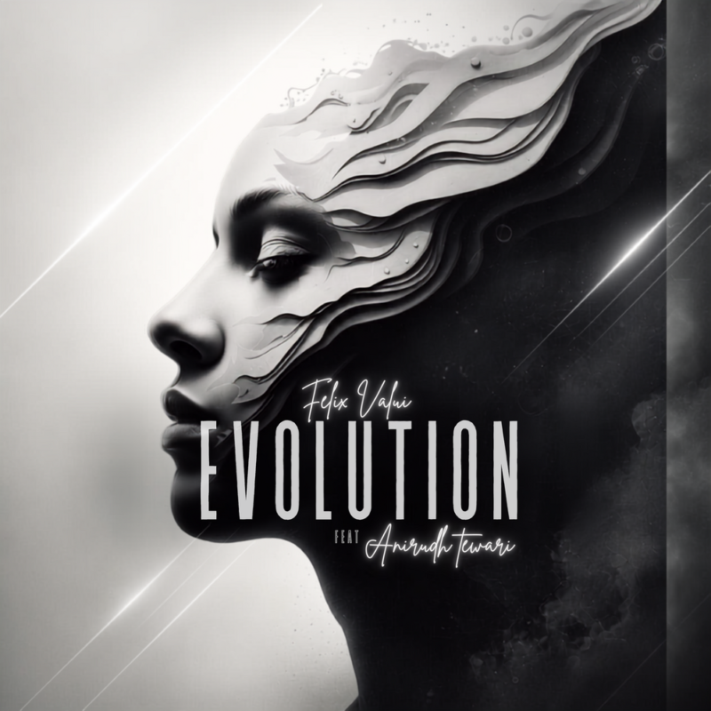 Evolution - Felix Valui & Anirudh G Tewari