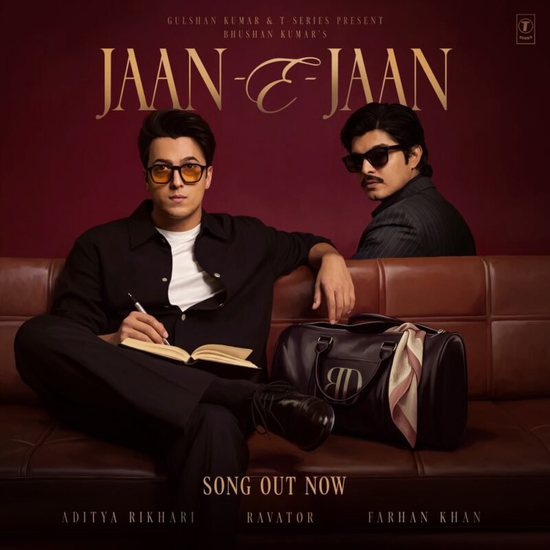 Aditya Rikhari, Farhan Khan, Jaan E Jaan, T-Series